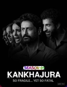 KanKhajura (2025) Hindi S01 HD [Full Series] – 480P 720P 1080P