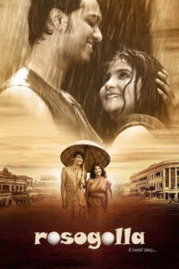 Rosogolla (2018) Bengali HD [Full Movie] – 480P 720P 1080P
