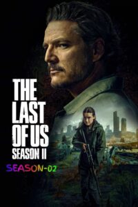 The Last of Us (2025) S02 (Hindi + English) Dual Audio HD [Full Series] – 480P 720P 1080P