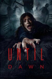 Until Dawn (2025) Dual Audio [Hindi-English] WEB-DL [Full Movie] – 480P 720P 1080P 4K