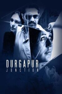 Durgapur Junction (দুর্গাপুর জংশন মুভি) Bengali Full Movie 480p 720p 1080P