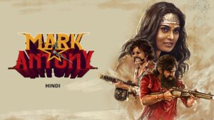 Mark Antony (2023) Hindi AMZN HD WEB-DL [Full Movie] – 480P 720P 1080P – Download & Watch Online
