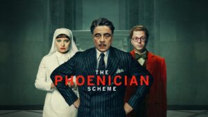The Phoenician Scheme (2025) Dual Audio [Hindi-English] AMZN HD WEB-DL [Full Movie]– 480P 720P 1080P– Download & Watch Online