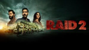 Raid 2 (2025) Hindi NF HD WEB-DL [Full Movie] – 480P 720P 1080P 4K– Download & Watch Online
