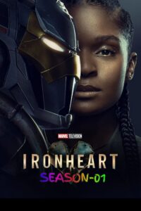 Ironheart (2025) S01 [Hindi + English] Dual Audio HD WEB-DL – 720P 1080P 480P– Download & Watch Online