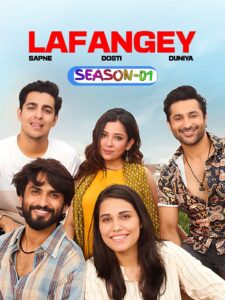 Lafangey Sapne Dosti Duniya (2025) Hindi S01 WEB-DL HD [Full Series] – 480P 720P 1080P