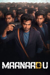 Maanaadu (2021) [Hindi HQ + Tamil] Dual Audio UnCut HD WEB-DL [Full Movie] – 480P 720P 1080P