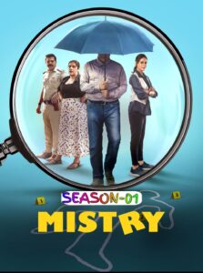 Mistry (2025) S01 Hindi Stunning HD WEB-DL [Full Series]– 480P, 720P & 1080P – Download & Watch Online