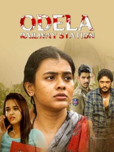 Odela Railway Station (2022) [Hindi + Telugu] Dual Audio UnCut HD WEB-DL [Full Movie]– 480P 720P 1080P – Download & Watch Online