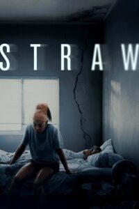 Straw (2025) Dual Audio [Hindi & English] HD WEB-DL [Full Movie]– 480P 720P 1080P