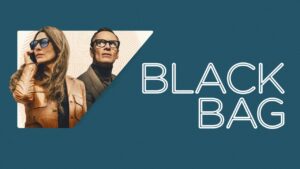 Black Bag (2025) Dual Audio [Hindi-English] AMZN HD WEB-DL [Full Movie] – 480P 720P 1080P 4k