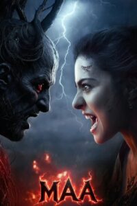 Maa (2025) Hindi Stunning Pre-HD [Full Movie]– 480P, 720P & 1080P – Download & Watch Online