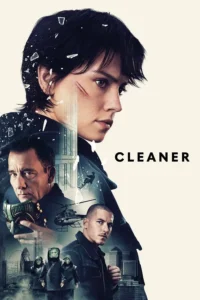 Cleaner (2025) Dual Audio [Hindi-English] Stunning HD WEB-DL [Full Movie]– 480P, 720P ,1080P & 4k – Download & Watch Online