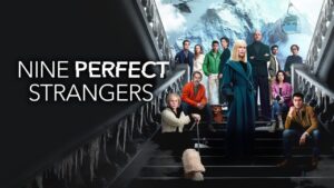 Nine Perfect Strangers (2025) S02 Dual Audio [Hindi-English] AMZN Stunning HD WEB-DL [Full Series] – 480P 720P 1080P 4K – Download & Watch Online
