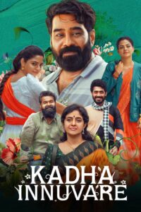 Kadha Innuvare (2024) [Hindi + Malayalam]Dual Audio Stunning HD WEB-DL [Full Movie]–480P 720P 1080P – Download & Watch Online